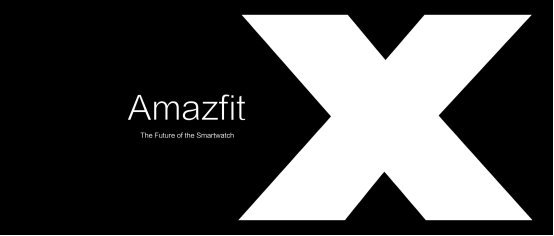 华米科技曲面柔性屏手表Amazfit X发布，引发业界轰动