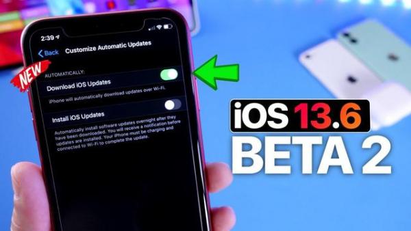 iOS 13.6 Beta2发布，苹果提前为iOS 14测试新功能！