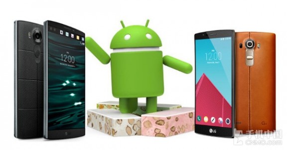  LG G4/V10未来可升Android 7.0